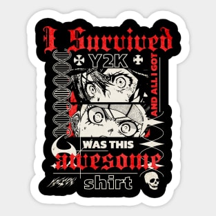 I survived Y2K and all I got was this awesome shirt Sticker
